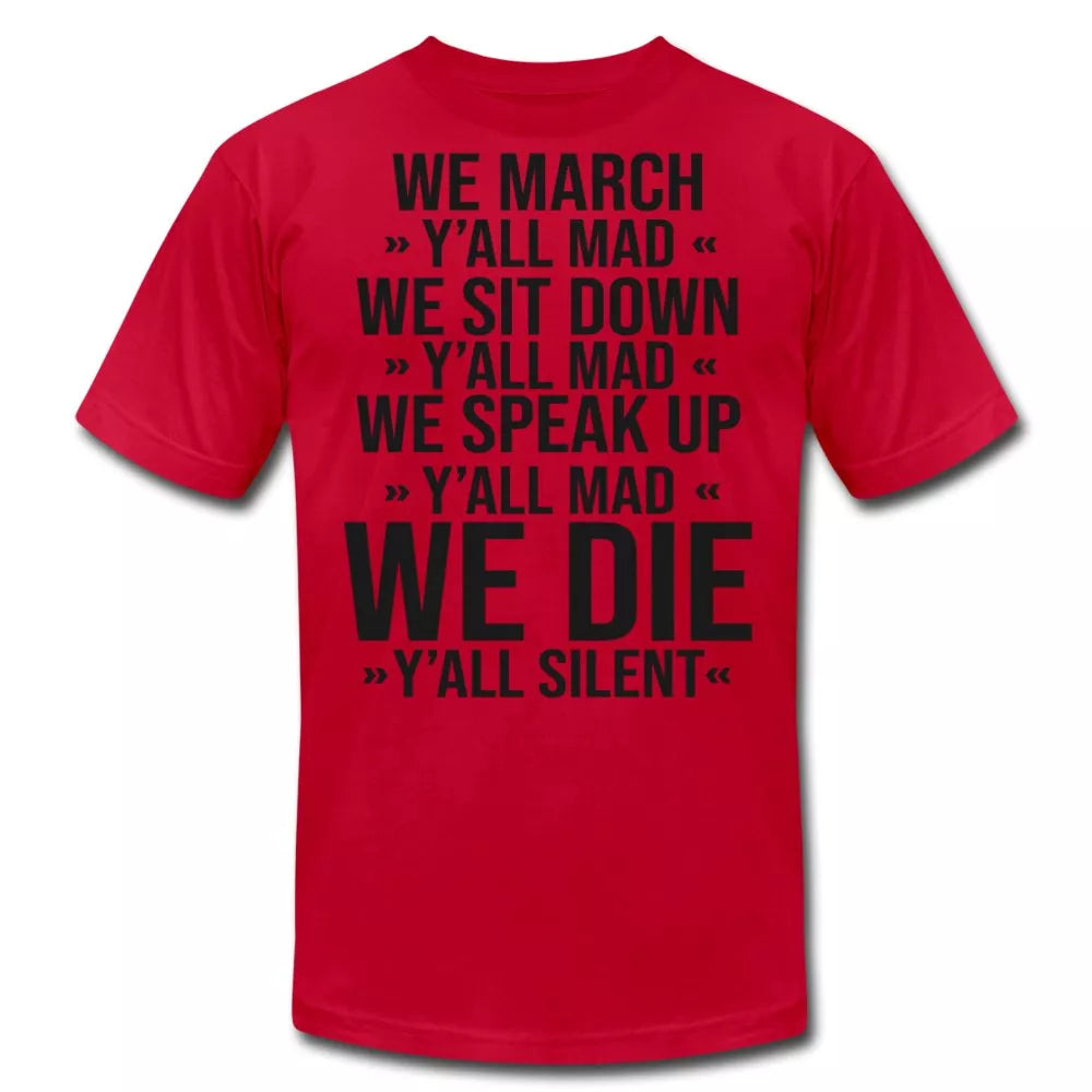 We March Y'all Mad Unisex Shirt - Beguiling Phenix Boutique