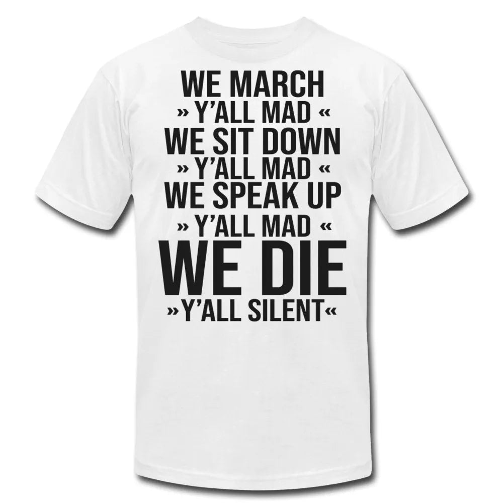 We March Y'all Mad Unisex Shirt - Beguiling Phenix Boutique