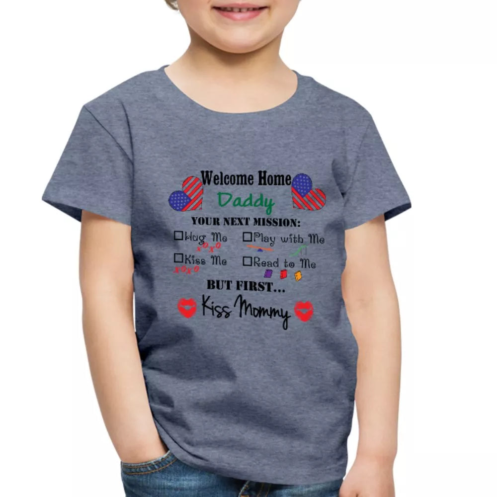 Welcome Home Daddy Toddler Shirt - Beguiling Phenix Boutique