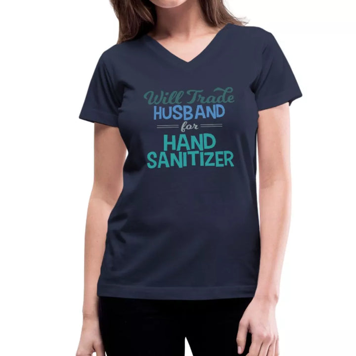 Will Trade Husband For Hand Sanitizer Women's Shirt - Beguiling Phenix Boutique