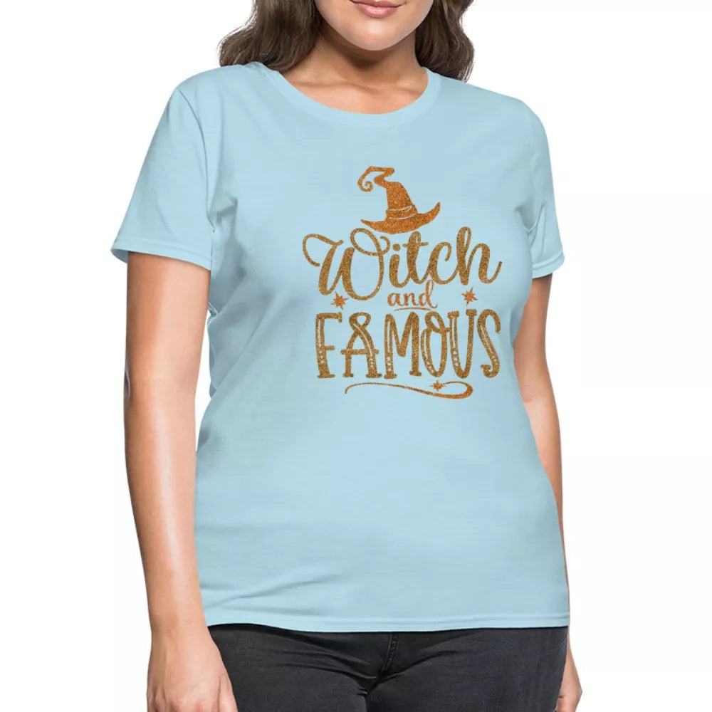 Witch and Famous Women's Shirt - Beguiling Phenix Boutique