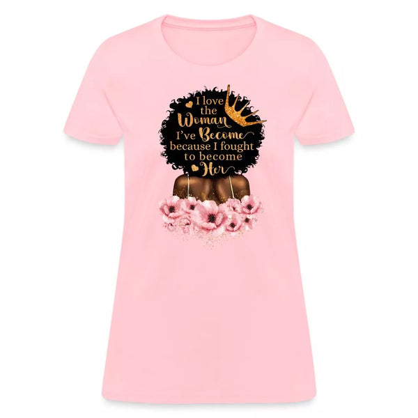 Woman I've Become T-Shirt - Beguiling Phenix Boutique