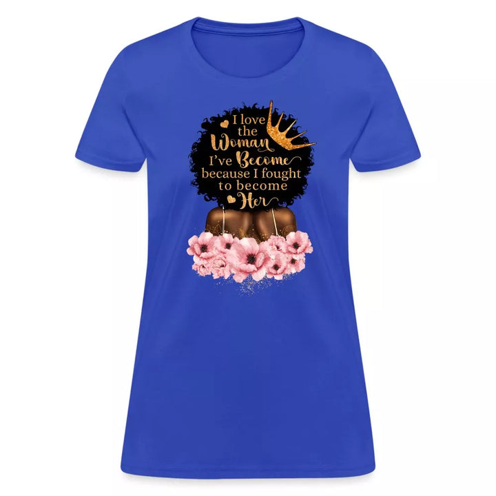 Woman I've Become T-Shirt - Beguiling Phenix Boutique