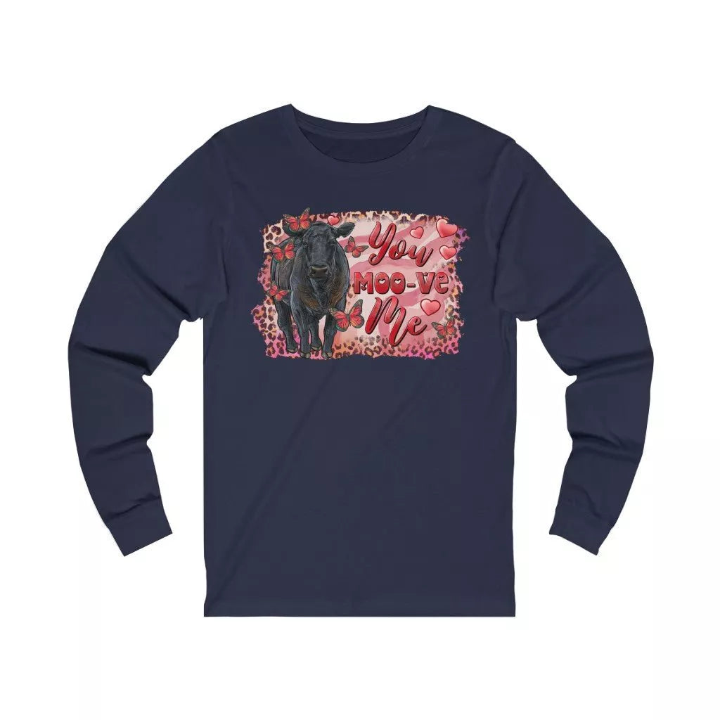 You Moo-ve Me Unisex Jersey Long Sleeve Tee - Beguiling Phenix Boutique