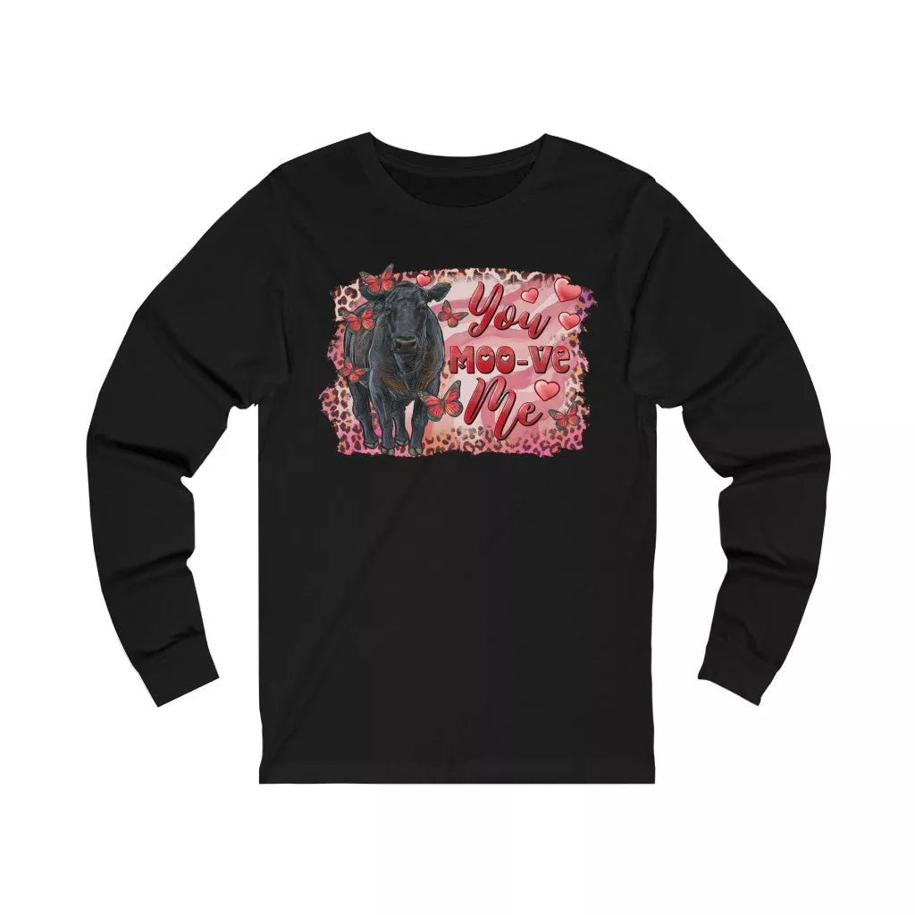 You Moo-ve Me Unisex Jersey Long Sleeve Tee - Beguiling Phenix Boutique