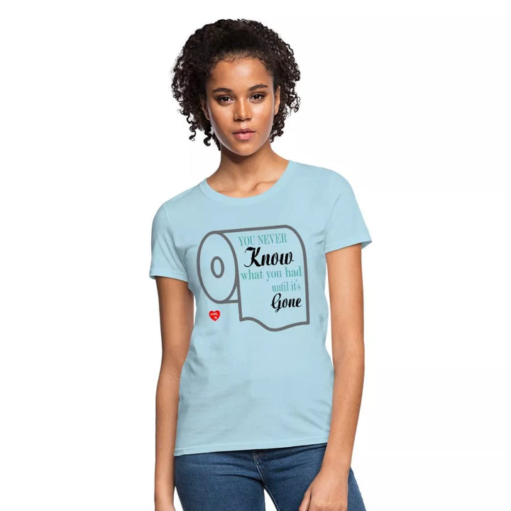 You Never Know What You Had Women's Shirt - Beguiling Phenix Boutique
