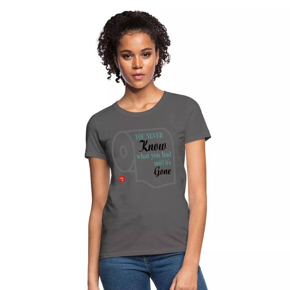You Never Know What You Had Women's Shirt - Beguiling Phenix Boutique