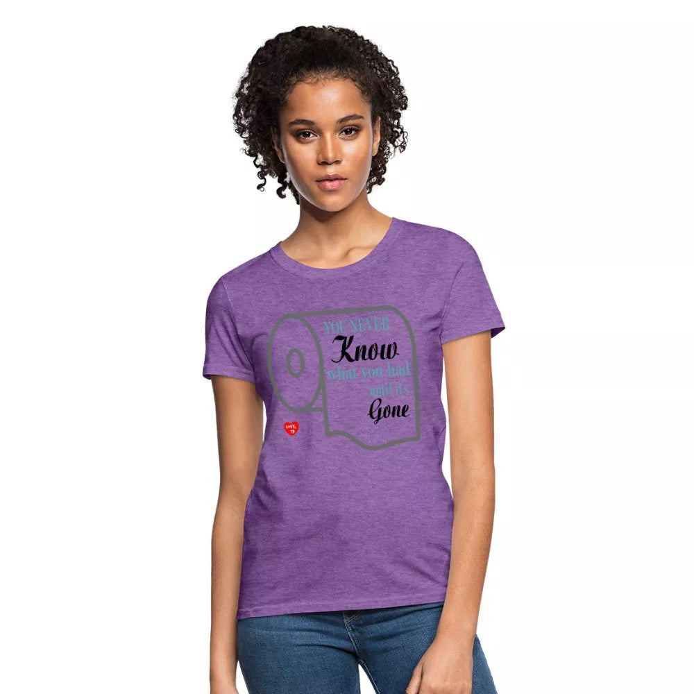 You Never Know What You Had Women's Shirt - Beguiling Phenix Boutique